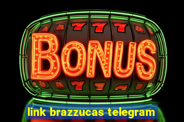 link brazzucas telegram